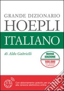 Grande dizionario Hoepli italiano libro di Gabrielli Aldo