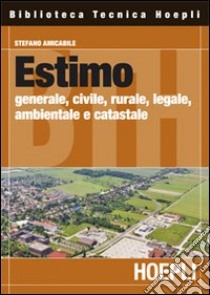 Estimo libro di Amicabile Stefano