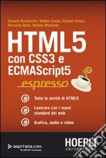 HTML 5. Con CSS3 e ECMAScript5 libro