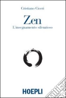 Zen libro di Ciceri Cristiano