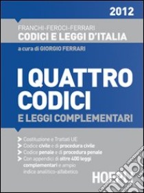 I quattro codici 2012 libro