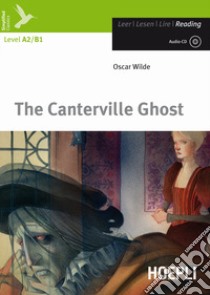 The Canterville Ghost. Con CD Audio. Con espansione online libro di Wilde Oscar