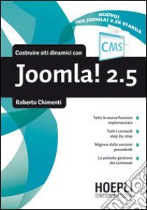 Costruire siti dinamici con Joomla 2.5 libro di Chimenti Roberto