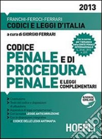 Codice penale e di procedura penale e leggi complementari libro