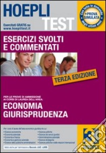 Hoepli test. Esercizi svolti e commentati per i test di ammissione all'università (3) libro