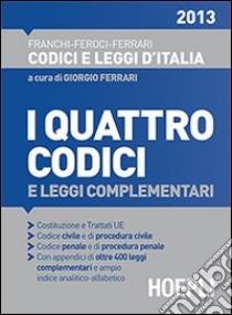 I quattro codici 2013 libro