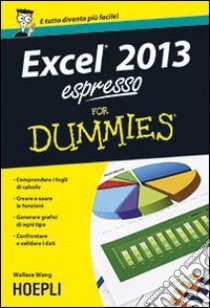 Excel 2013 Espresso For Dummies libro di Wang Wallace