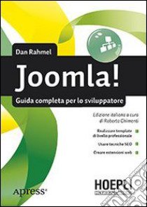 Joomla! Guida completa per lo sviluppatore libro di Rahmel Dan