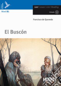 Buscón (El). Con CD Audio libro di Quevedo y Villegas Francisco G. de