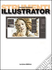 Illustrator. Per gli Ist. tecnici e professionali. Con espansione online libro di Rampazzo Giuseppe