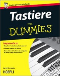 Tastiere For Dummies libro di Kovarsky Jerry