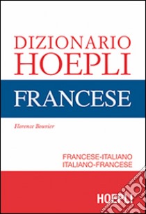 Dizionario di francese. Ediz. minore libro di Bouvier Florence