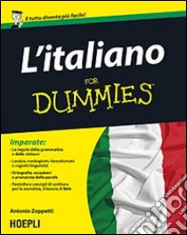 L'italiano For Dummies libro di Zoppetti Antonio