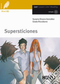 Supersticiones. Con CD-Audio libro di Orozco Gonzalez Susana, Riccobono Giada