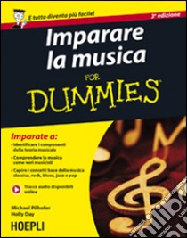 Imparare la musica for dummies libro di Pilhofer Michael; Day Holly