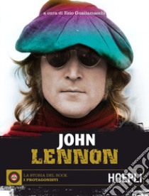 John Lennon libro di Guaitamacchi Ezio