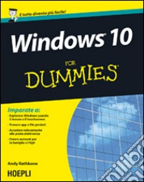 Windows 10 for dummies libro di Rathbone Andy