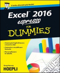 Excel 2016 Espresso for Dummies libro di Harvey Greg