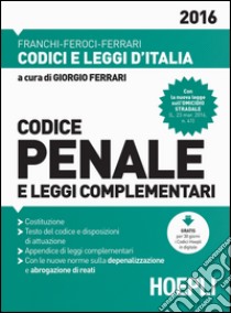 Codice penale e leggi complementari libro di Ferrari G. (cur.)