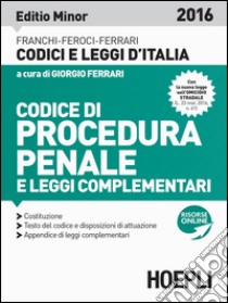 Codice di procedura penale e leggi complementari libro di Ferrari G. (cur.)