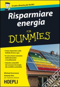 Risparmiare energia for Dummies libro di Grosvenor Michael; Disi A. (cur.)