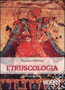 Etruscologia libro di Pallottino Massimo