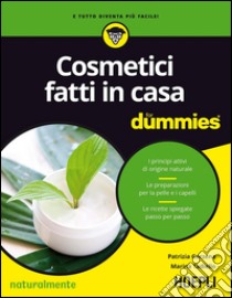 Cosmetici fatti in casa libro di Garzena Patrizia; Tadiello Marina