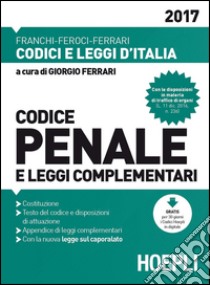 Codice penale e leggi complementari libro di Ferrari G. (cur.)