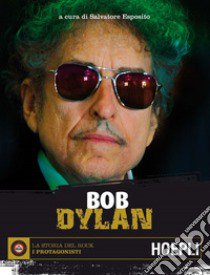 Bob Dylan libro di Esposito S. (cur.)