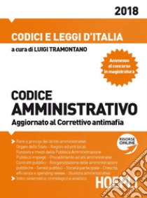 Codice amministrativo. Aggiornato al Correttivo antimafia libro di Tramontano L. (cur.)