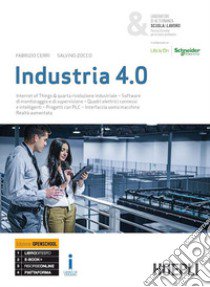 Industria 4.0. Ediz. Openschool. Per gli Ist. tecnici settore tecnologico e professionali per l'industria e l'artigianato. Con ebook. Con espansione online libro di Cerri Fabrizio; Zocco Salvino