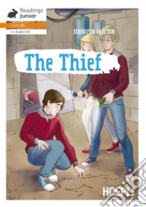 Thief. Con CD-Audio (The) libro di Milton Jennifer