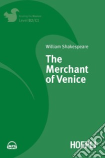 The merchant of Venice. Con ebook. Con espansione online libro di Shakespeare William