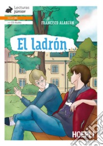 Ladron. Con CD-Audio (El) libro di Benvenuto Mario Francisco