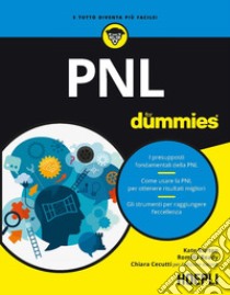 PNL for Dummies libro di Burton Kate; Ready Romilla; Cecutti C. (cur.)