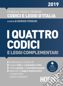 I quattro codici e leggi complementari 2020 libro di Franchi Luigi; Feroci Virgilio; Ferrari Santo; Ferrari G. (cur.)