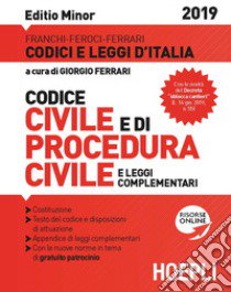 Codice civile e di procedura civile e leggi complementari. Ediz. minore libro di Ferrari G. (cur.)