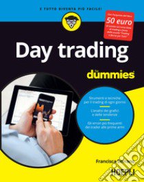 Day trading for dummies. Ediz. italiana libro di Serrano Francisca