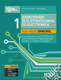 Eserciziario di elettrotecnica ed elettronica. Per gli Ist. tecnici e professionali. Con e-book. Con espansione online. Vol. 1 libro di Favoino Domenico; Mezzo Mario; Conte Gaetano