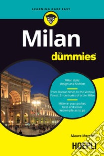 Milan For Dummies libro di Morellini Mauro