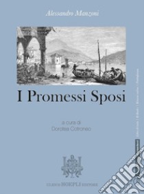 Promessi sposi. Con e-book. Con espansione online (I) libro di Manzoni Alessandro; Cotroneo D. (cur.)