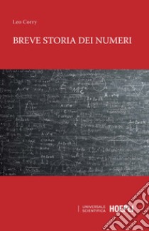 Breve storia dei numeri libro di Corry Leo