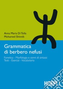 Grammatica di berbero nefusi libro di Di Tolla Anna Maria; Shinnib Mohamed