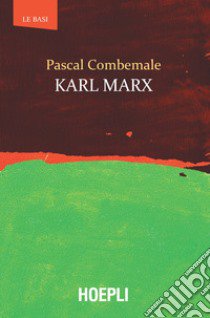 Karl Marx libro di Combemale Pascal