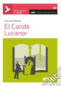 Conde Lucanor. Con espansione online (El) libro di Juan Manuel