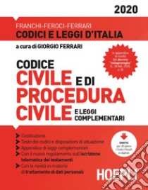 Codice civile e di procedura civile e leggi complementari libro di Ferrari G. (cur.)