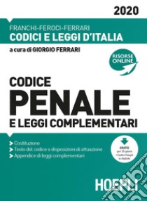 Codice penale e leggi complementari libro di Ferrari G. (cur.)