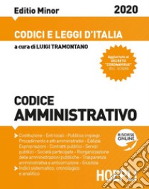 Codice amministrativo 2020. Ediz. minore libro di Tramontano L. (cur.)