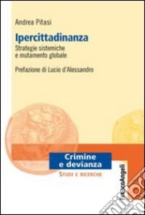 Ipercittadinanza, strategie sistemiche e mutamento globale libro di Pitasi Andrea