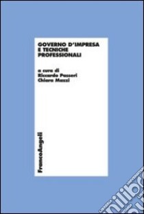 Governo d'impresa e tecniche professionali libro di Passeri R. (cur.); Mazzi C. (cur.)